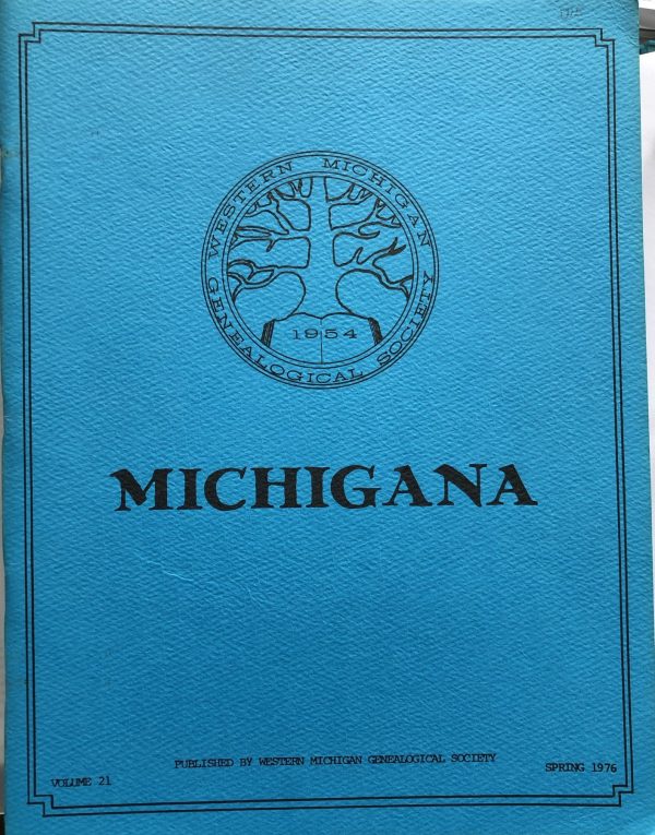 Michigana Magazine from the Western Michigan Genealogical Society (6 issues) Online Hot Sale